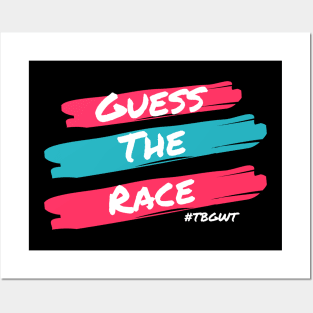 Guess The Race Dark TBGWT Posters and Art